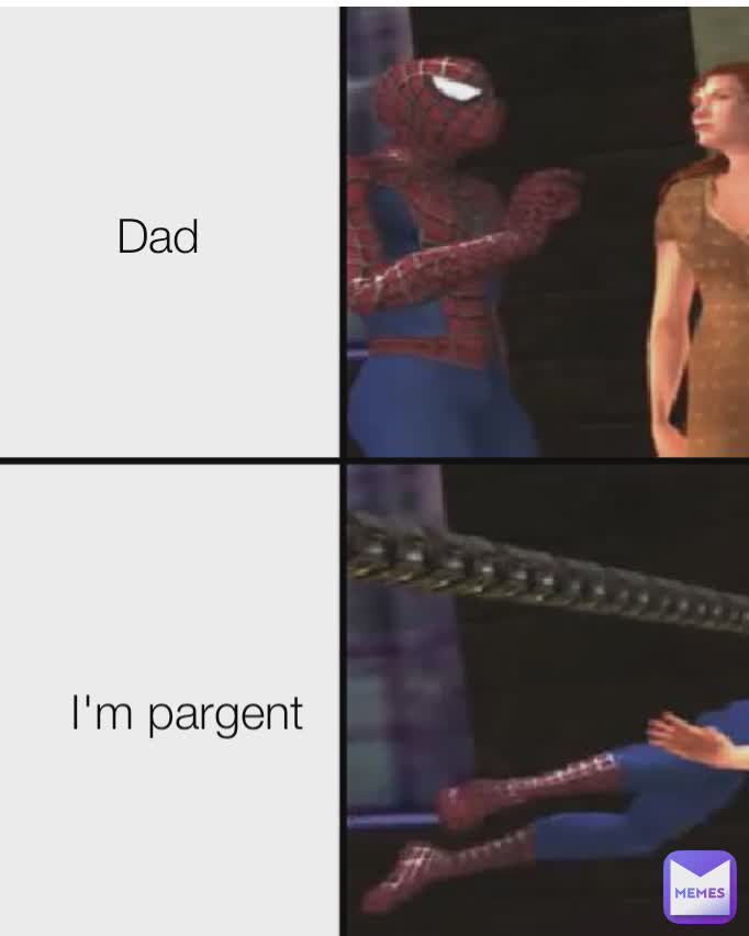 Type Text Type Text Dad I'm pargent