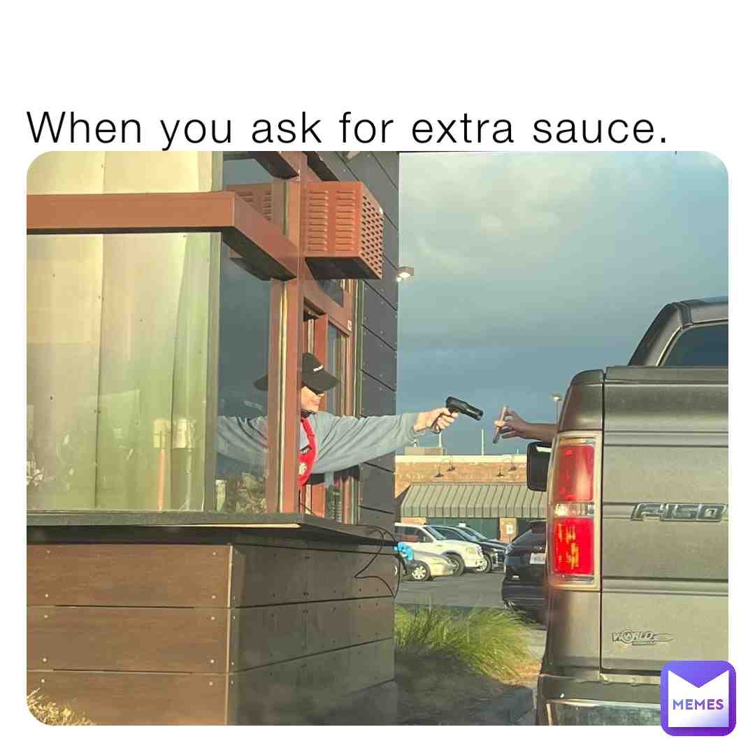 #ExtraSauce