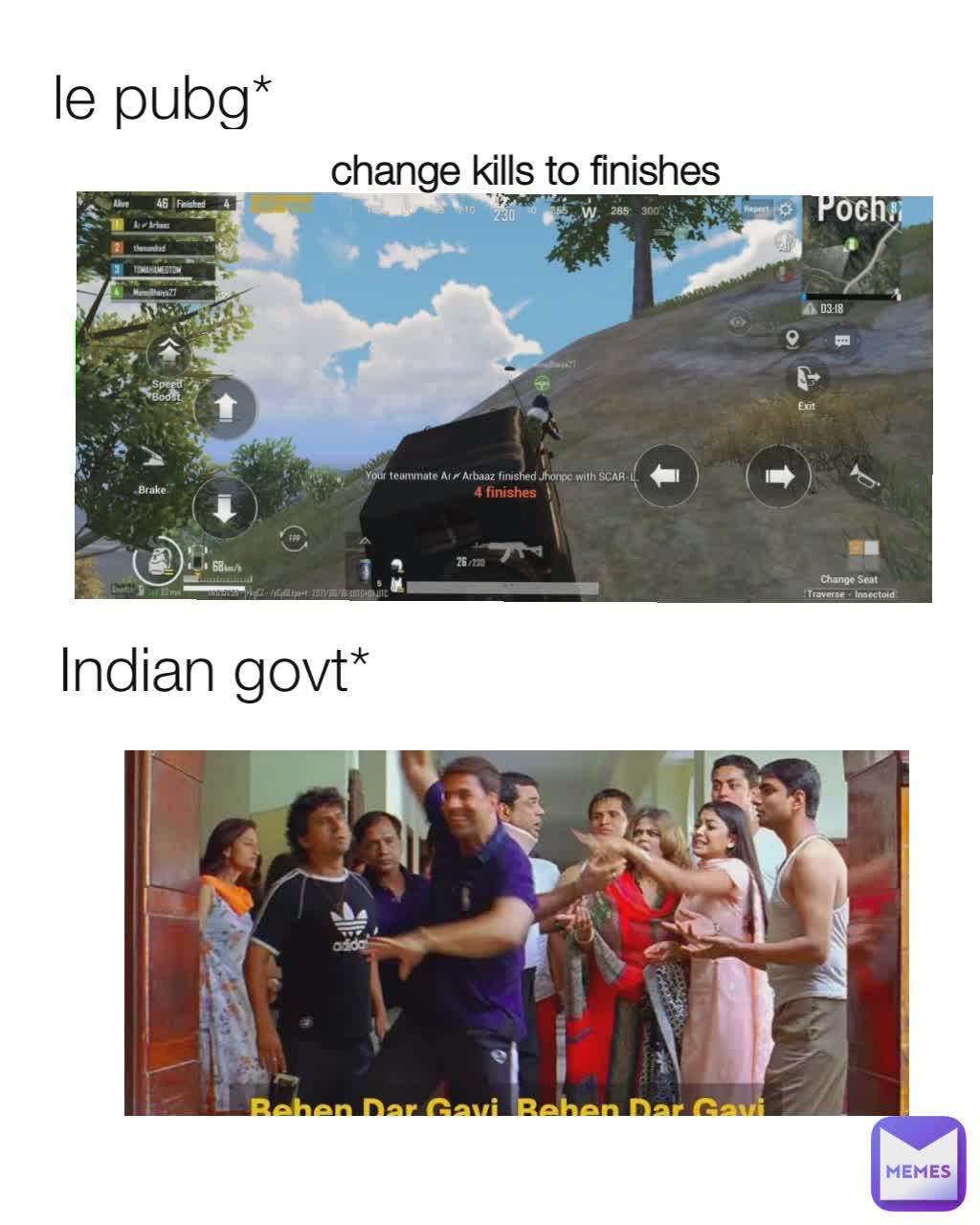 le pubg*  change kills to finishes Indian govt*