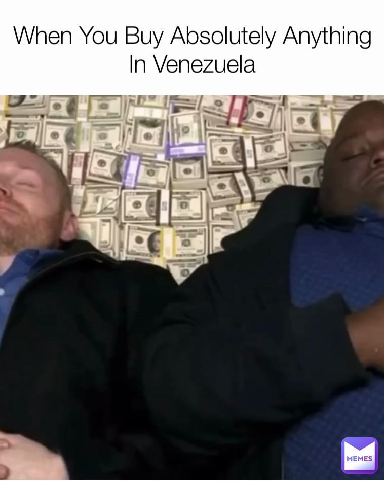 When You Buy Absolutely Anything In Venezuela