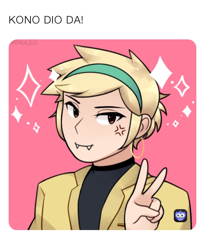 KONO DIO DA!