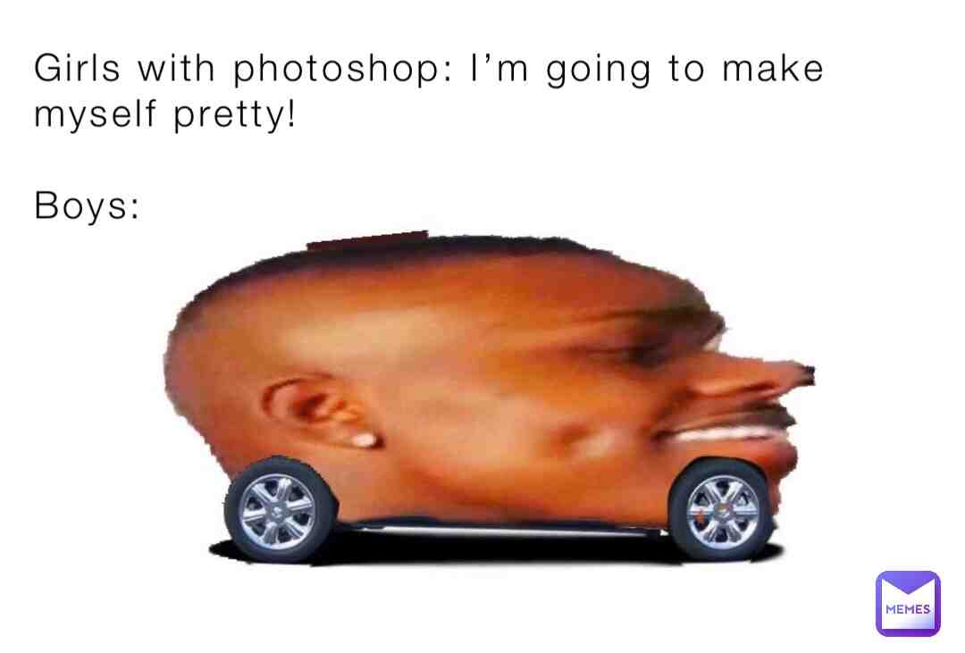 Girls with photoshop, vs boys