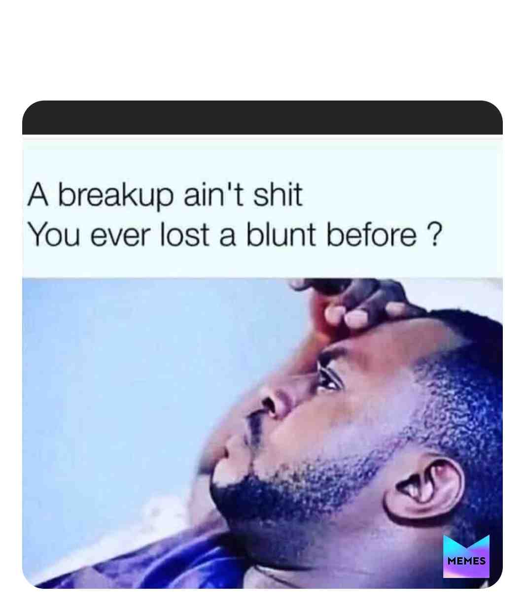 Break ups 
 #weedjokesmemesstrainsgirlsoilculturehumor  #weedjokesmemesstrainsgirlsoilculturehumor  #weedjokesmemesstrainsgirlsoilculture  #weedjokesmemesstrainsgirlsoil  #weedjokesmemesstrainsgirls  #weedjokesmemesstrains  #weedjokesmemes  #weedjokes  #lol  #lmao  #memes  #meme  #funnymemes  #funnymemes