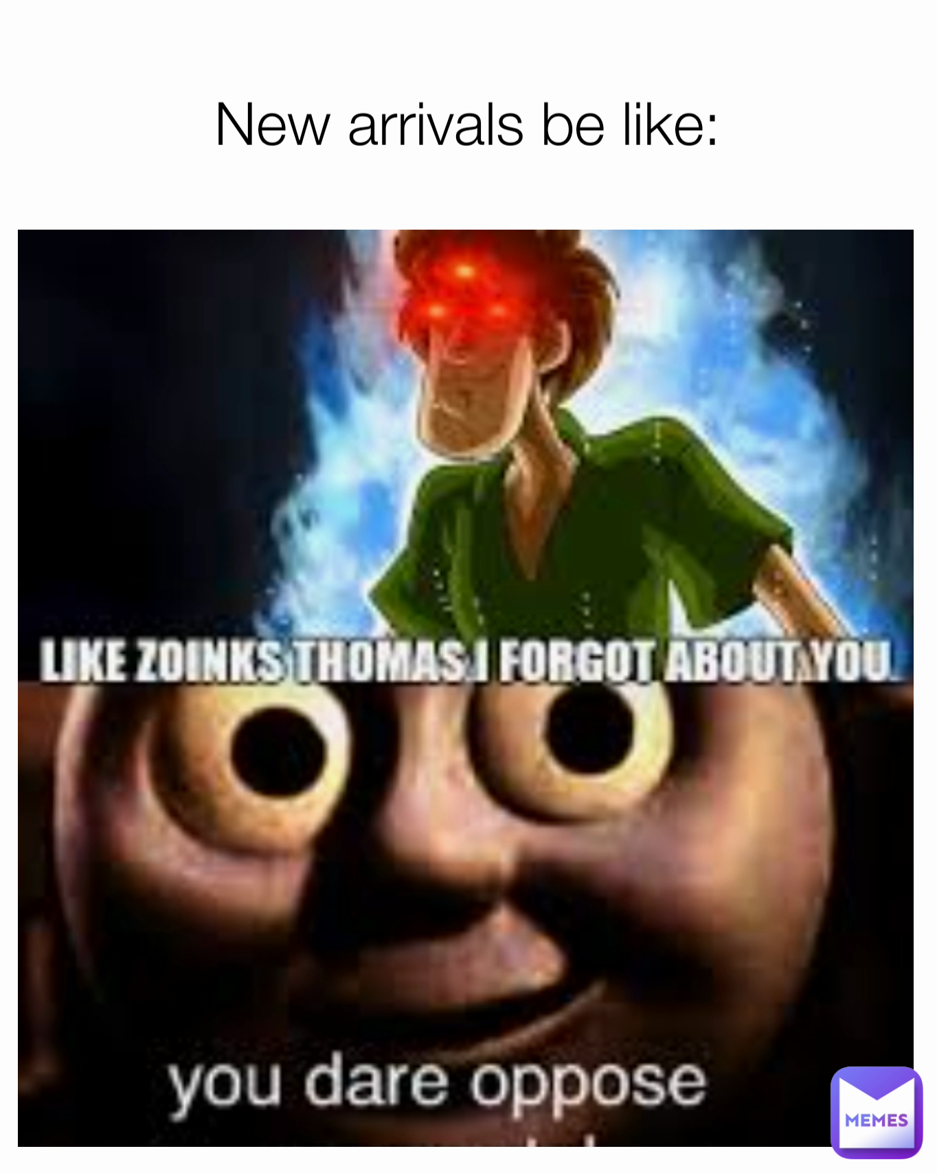 New arrivals be like: