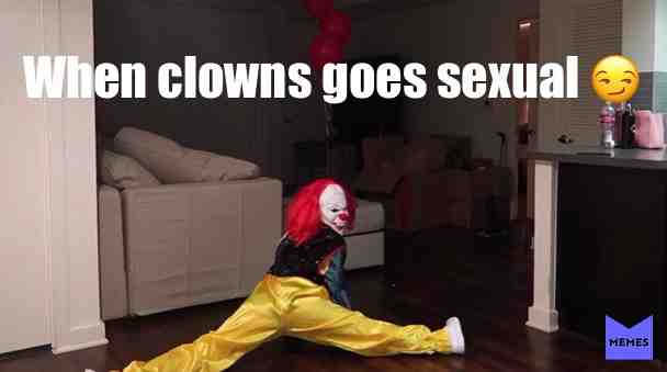 #clown#twerk#memes