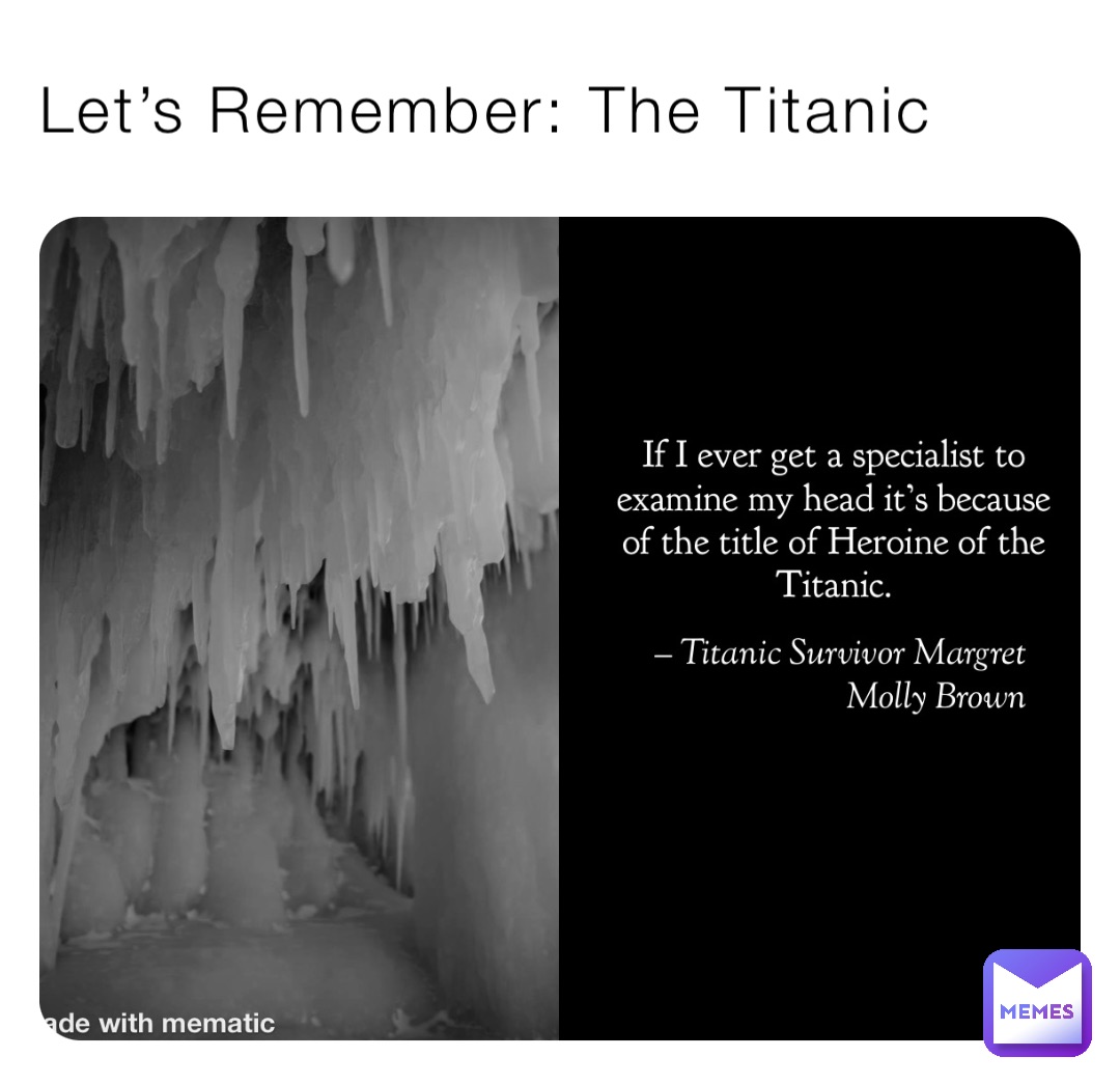 Let’s Remember: The Titanic