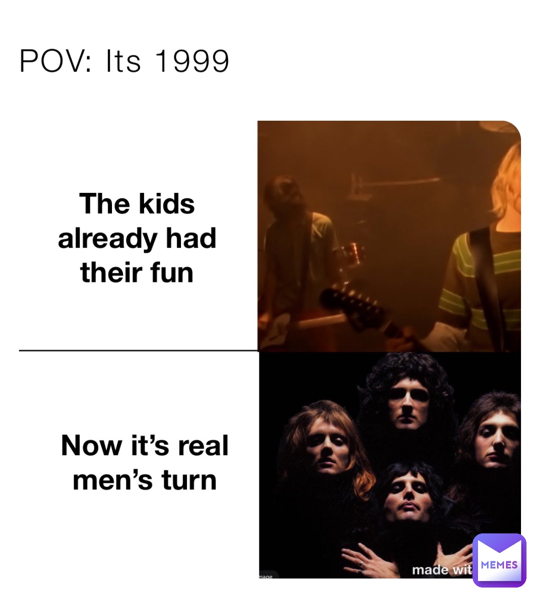 POV Its 1999 Unnamed_Memes Memes