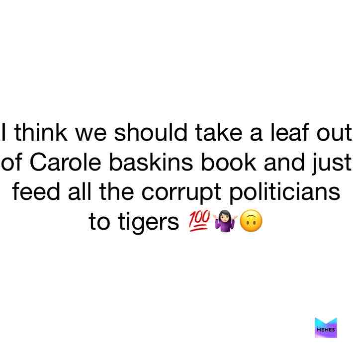 #carolebaskin #corrupt #politics #letsdoit #100 #🤦🏻♀️ #💯 #yes #totally #tigers #corruption