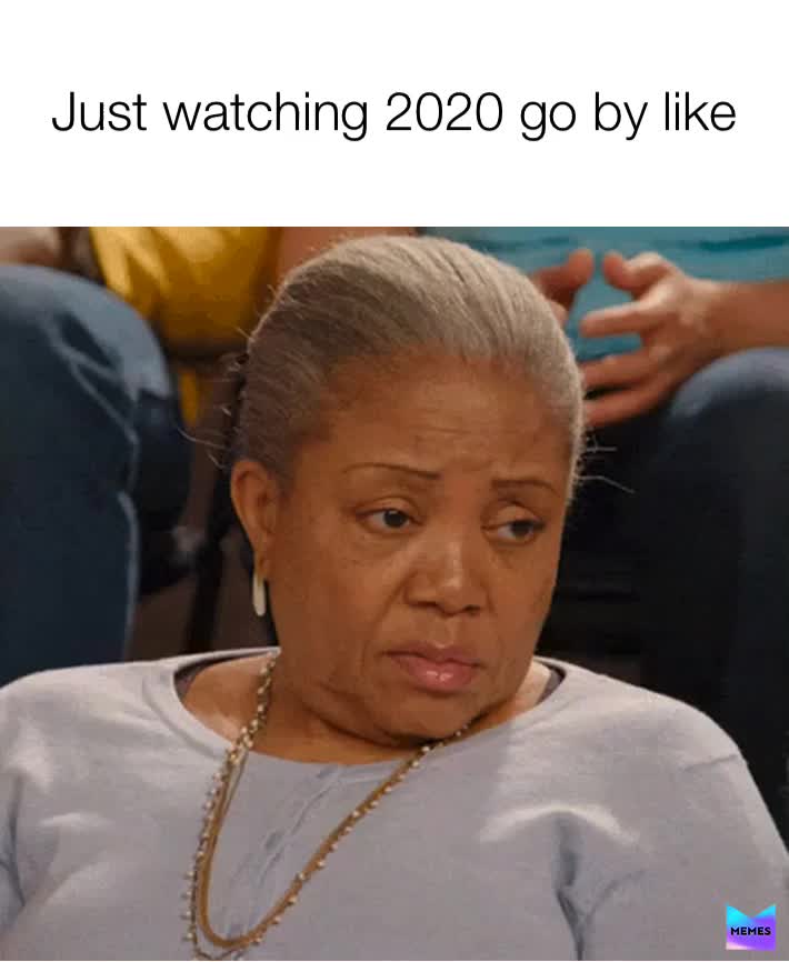 #2020 #2020problems #meh #lol #funny #true #dead