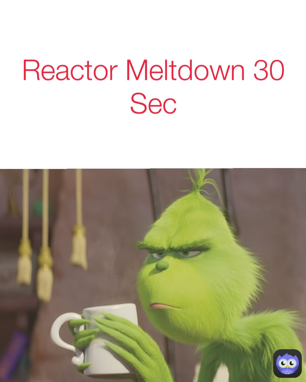 Reactor Meltdown 30 Sec