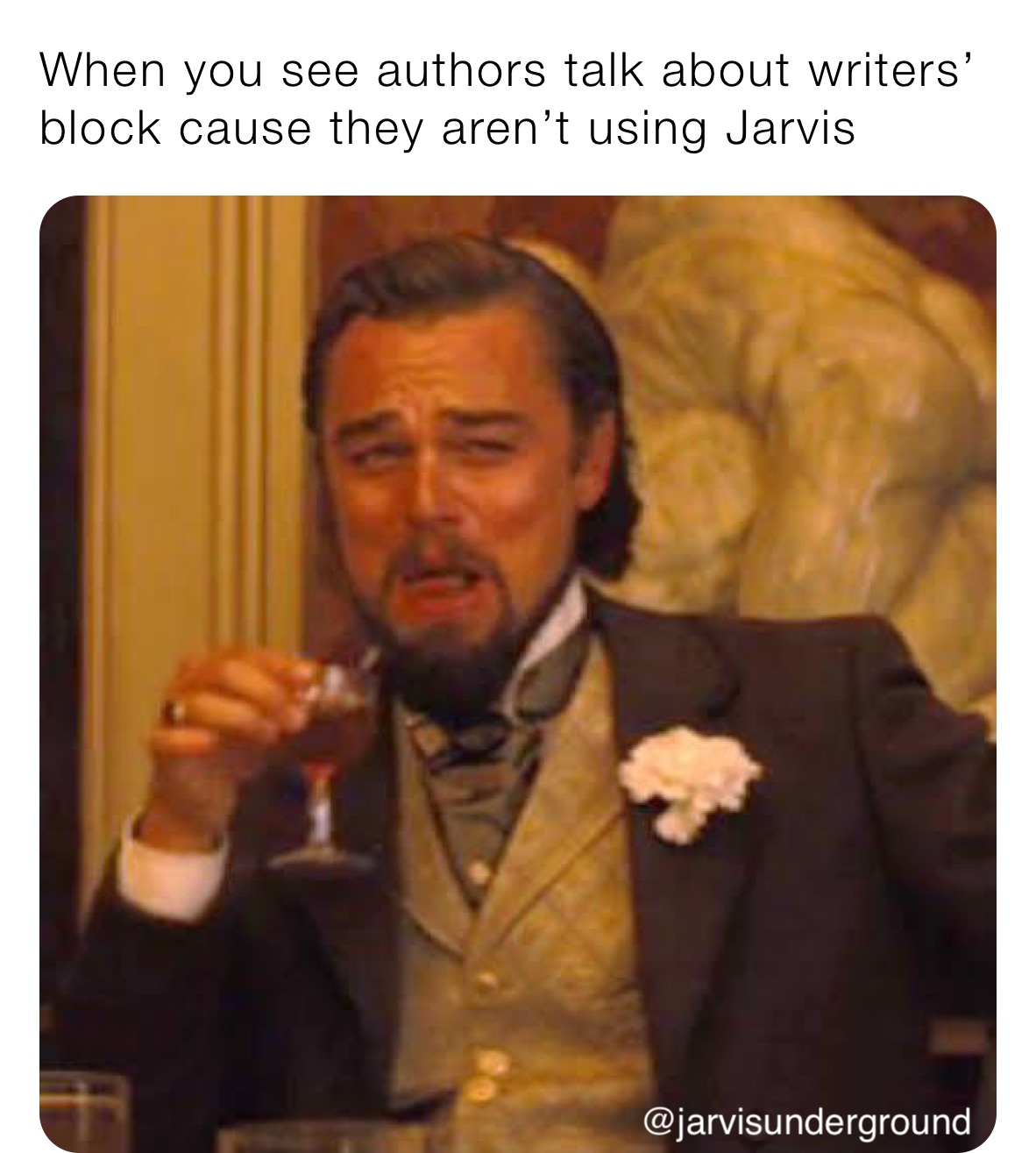 When you see authors talk about writers’ block cause they aren’t using Jarvis