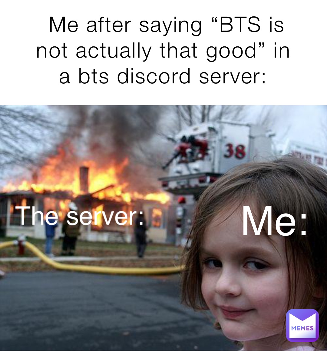 Me after saying “BTS is not actually that good” in a bts discord server: Me: The server: