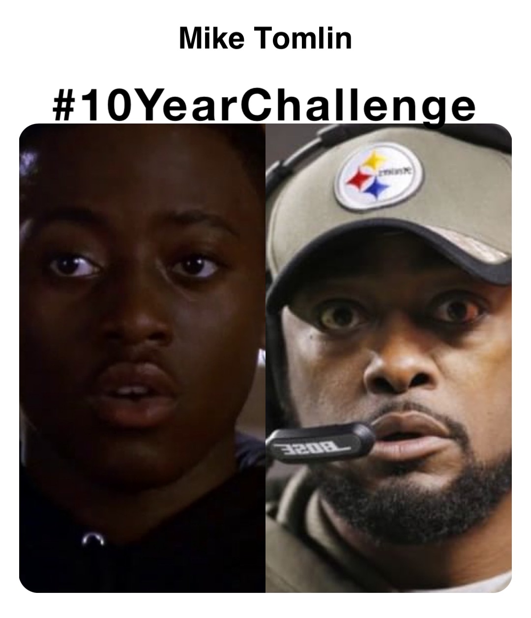 #10YearChallenge Mike Tomlin