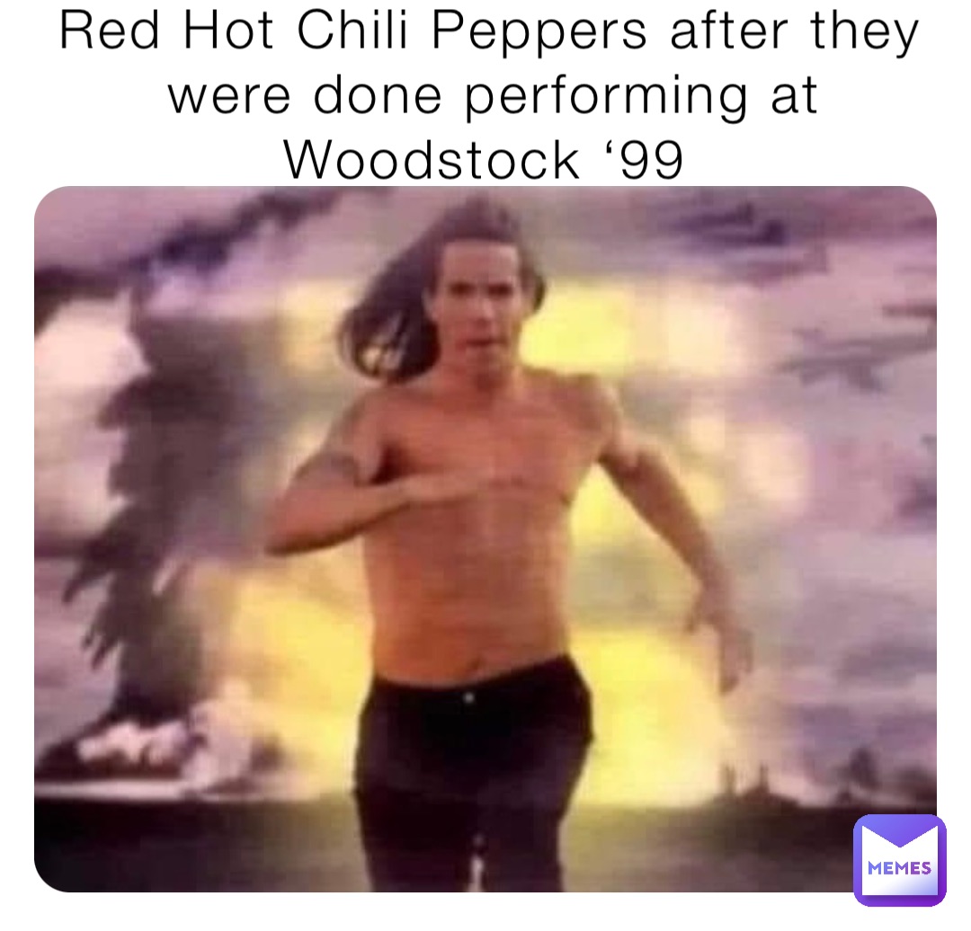 Red Hot Chili Peppers after they were done performing at Woodstock ‘99