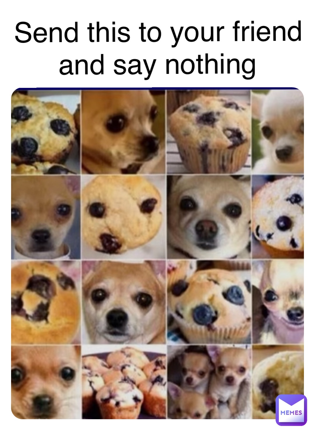 Send this to your friend and say nothing