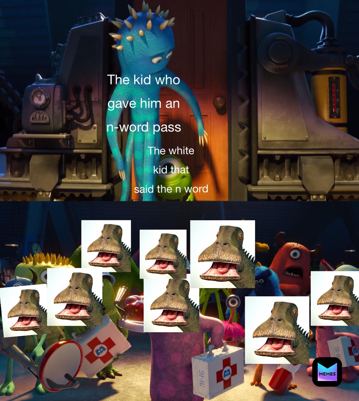 The kid who
gave him an
n-word pass The white
kid that 
said the n word