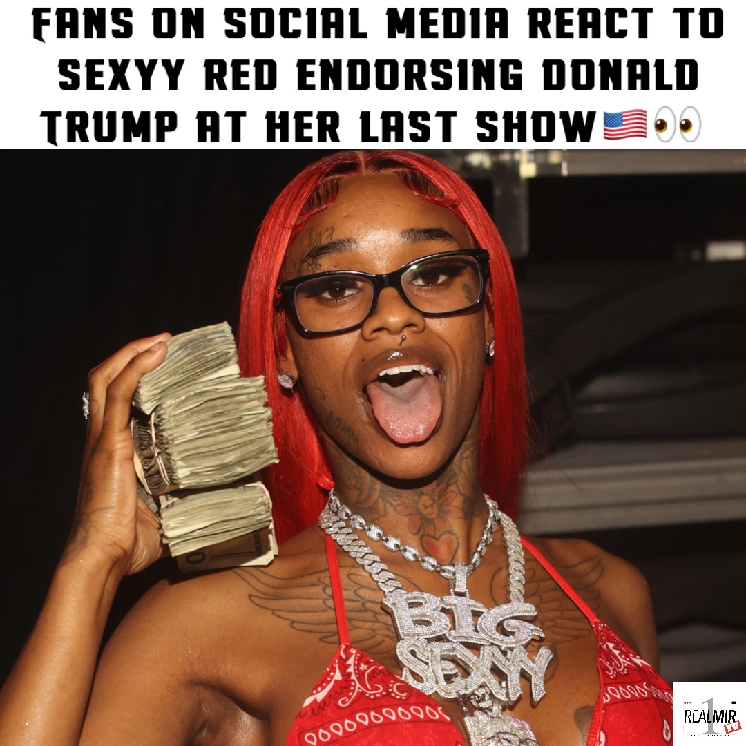 Fans on social media react to sexyy red endorsing Donald Trump at her last show🇺🇸👀