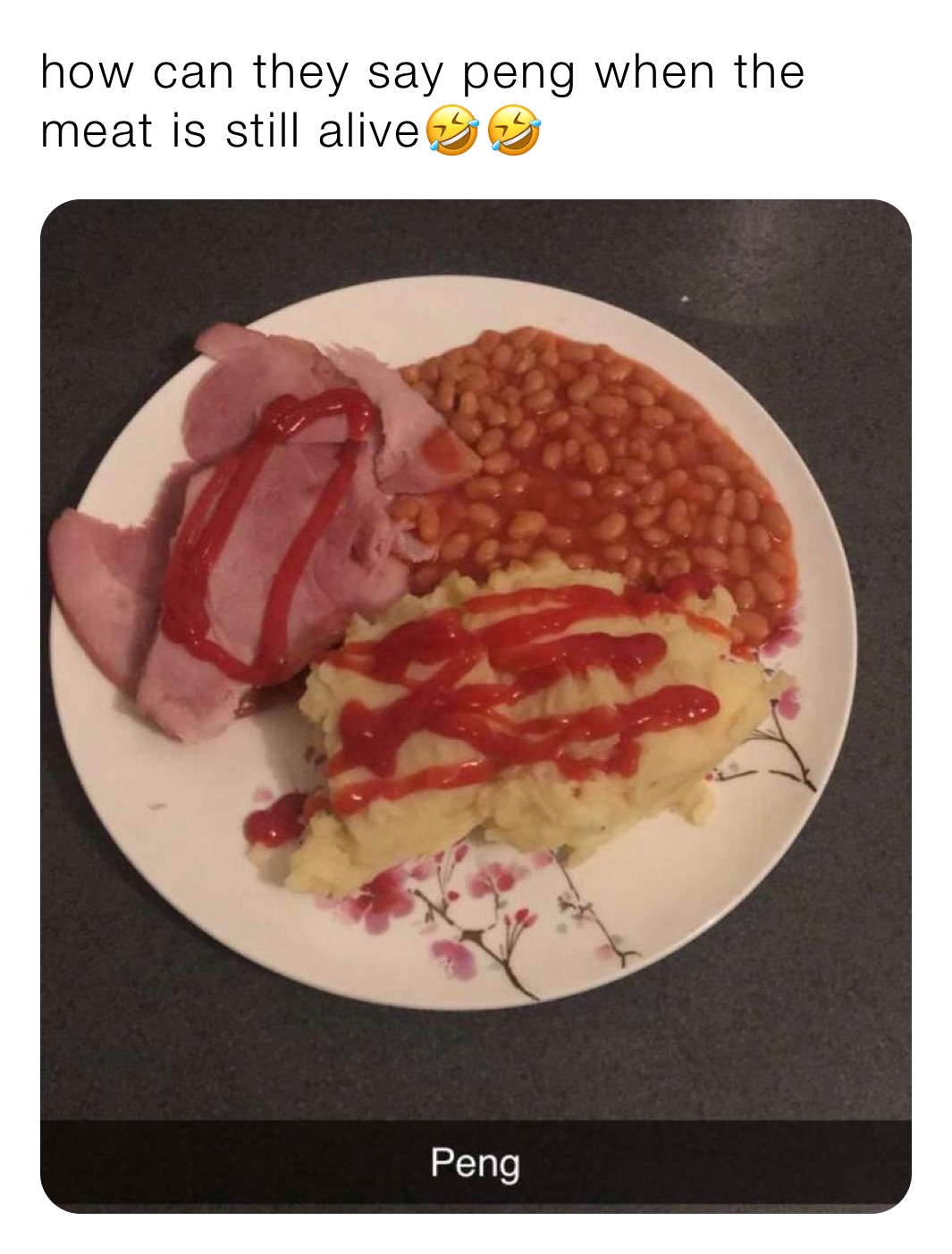 how can they say peng when the meat is still alive🤣🤣