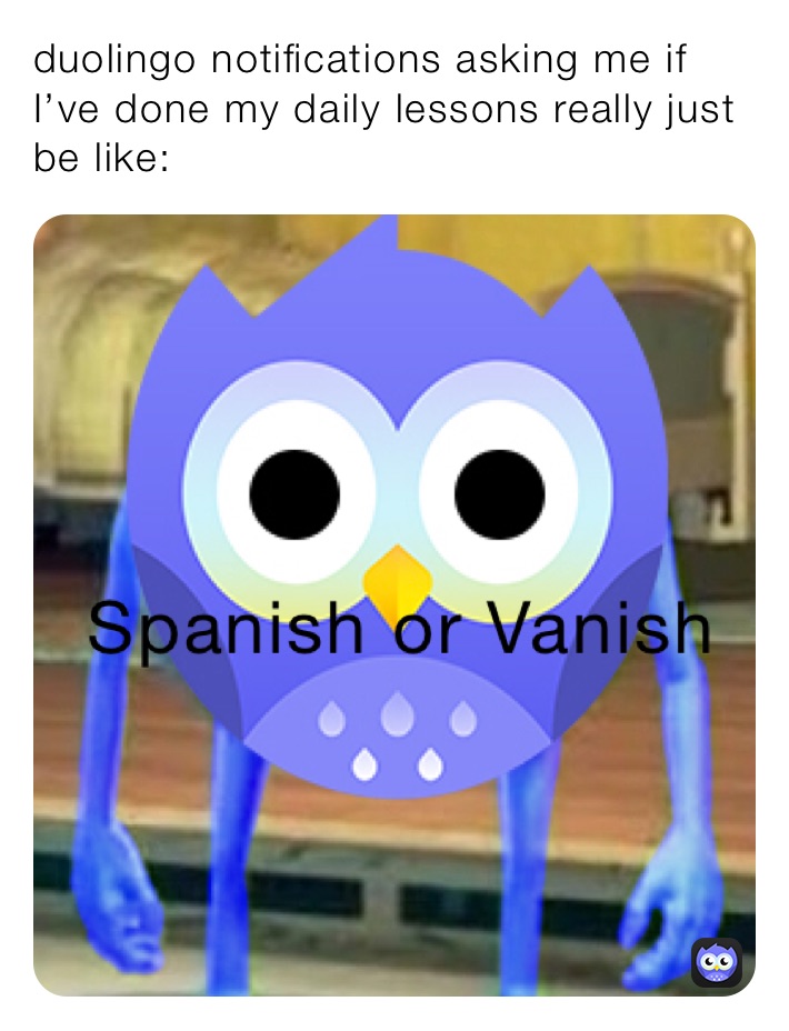 Duolingo Memes Memes - spanish or vanish roblox meme