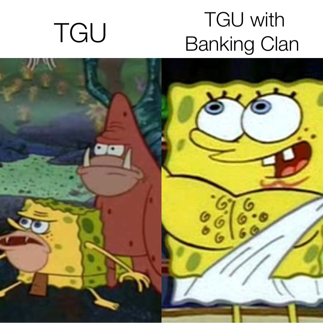 TGU TGU with Banking Clan
