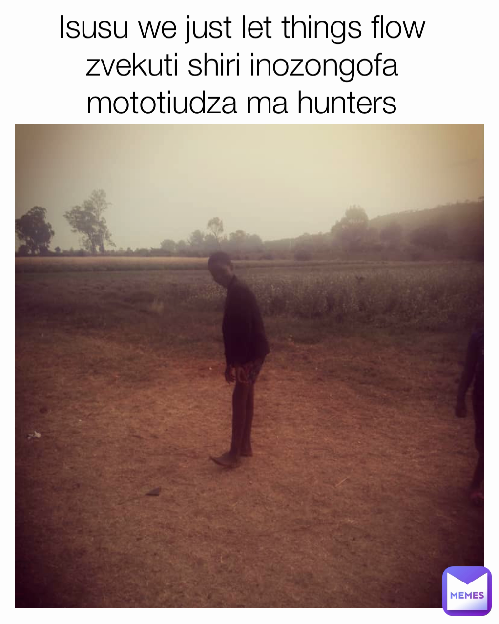 Isusu we just let things flow zvekuti shiri inozongofa mototiudza ma hunters nemagathers😂😂😂😂