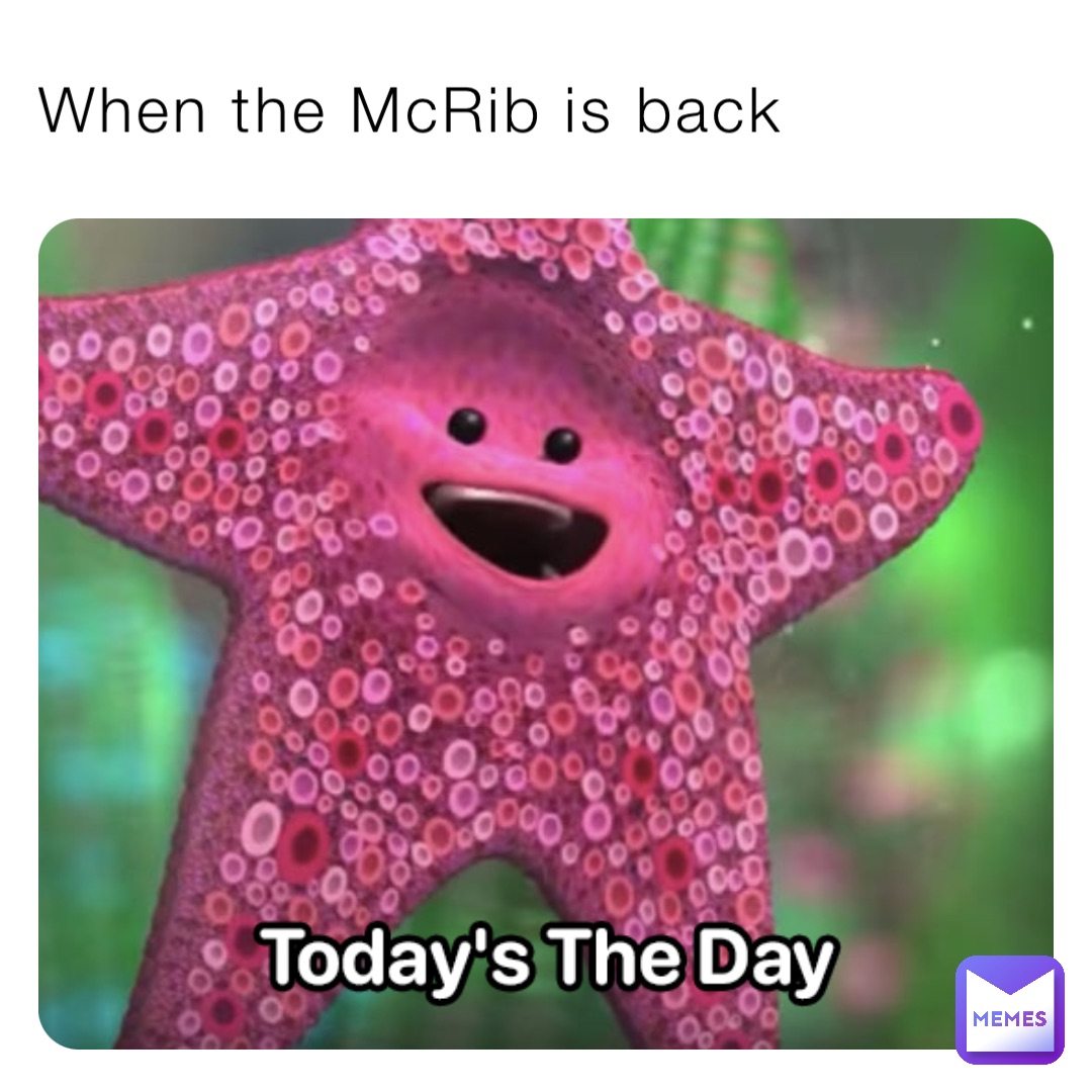 When the McRib is back