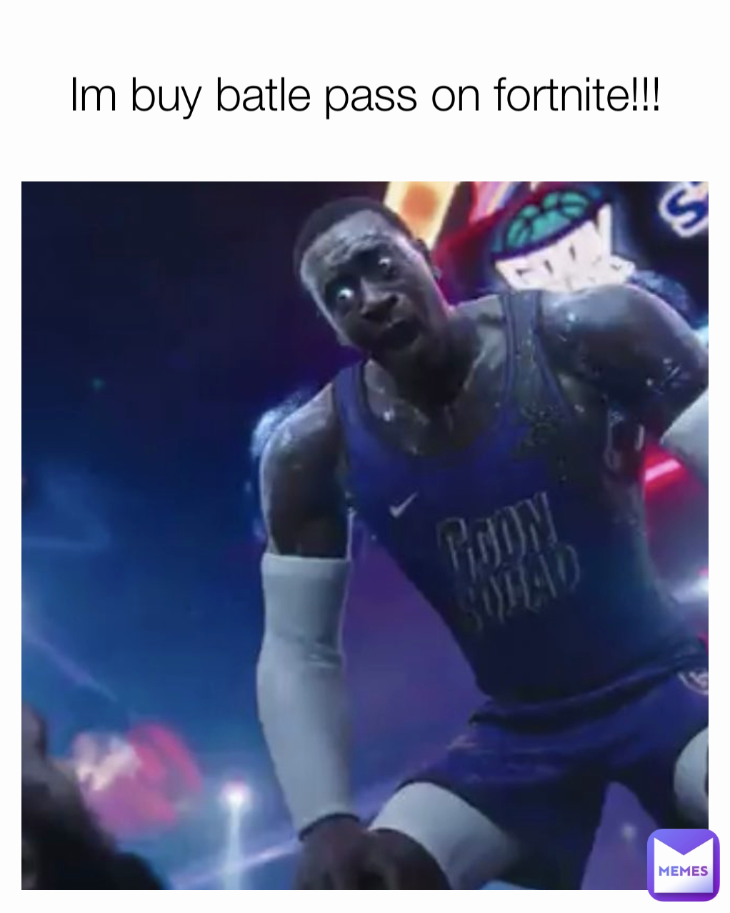 Im buy batle pass on fortnite!!!