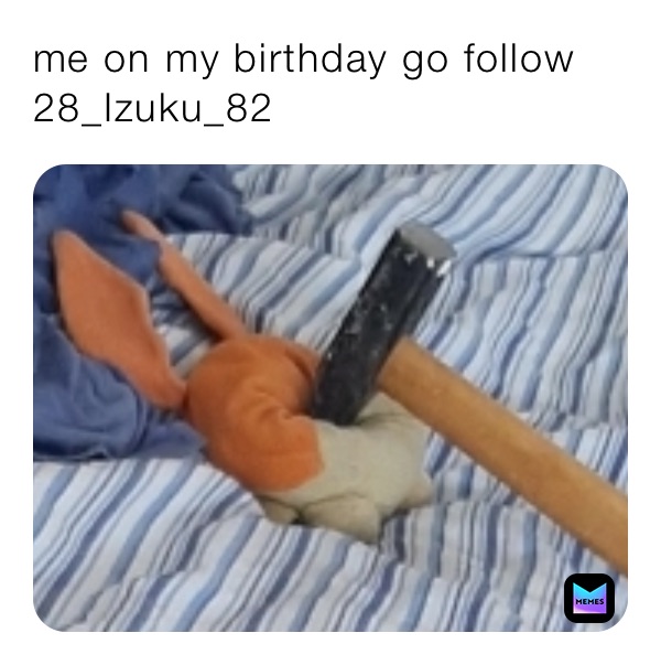me on my birthday go follow 28_Izuku_82