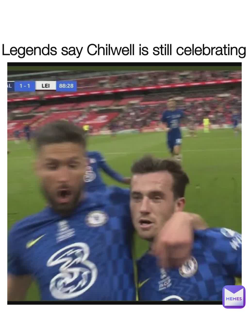 Legends say Chilwell is still celebrating