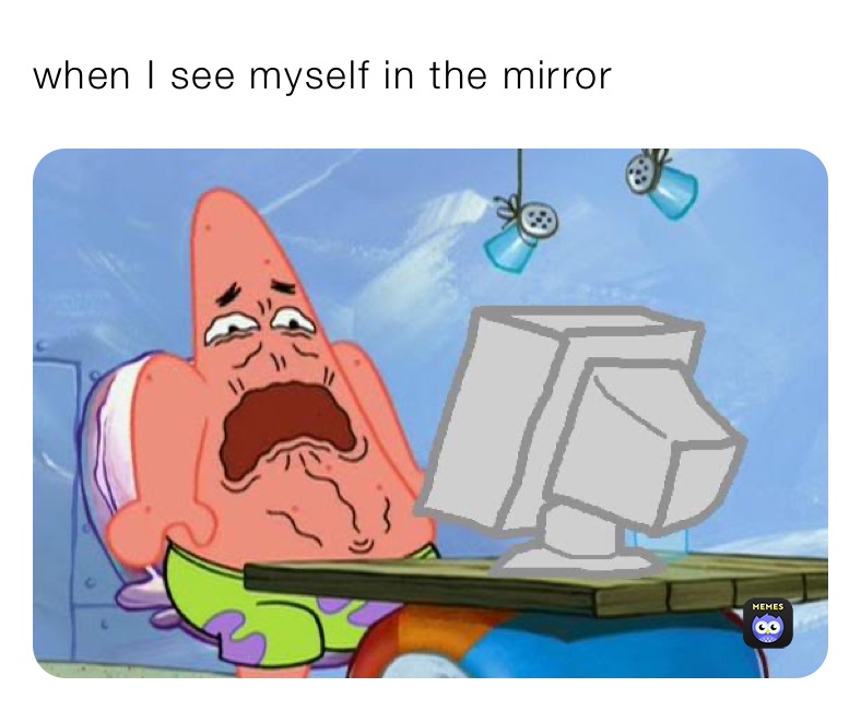 when-i-see-myself-in-the-mirror-avatron25-memes