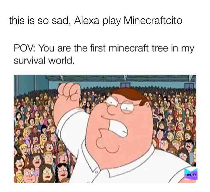 ​ #meme ​ #memes  #minecraft  #famillyguy  #tree  #punch