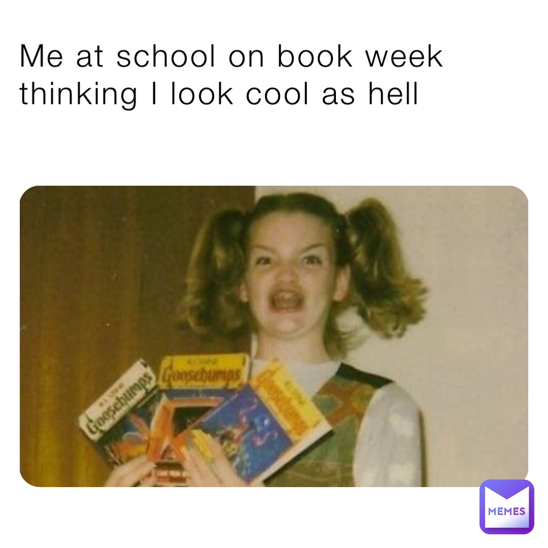 Me at school on book week thinking I look cool as hell