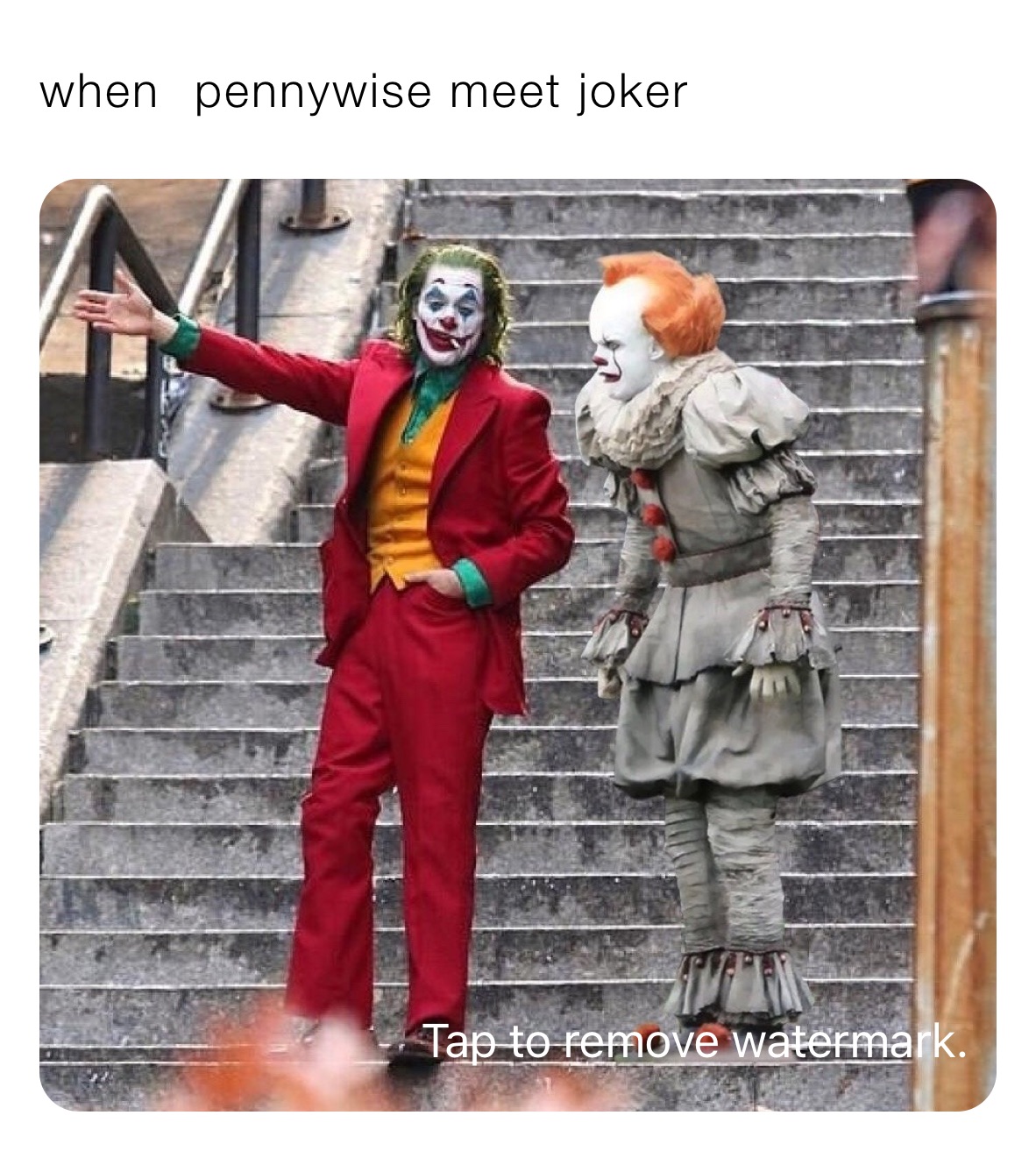 when ￼ pennywise meet joker