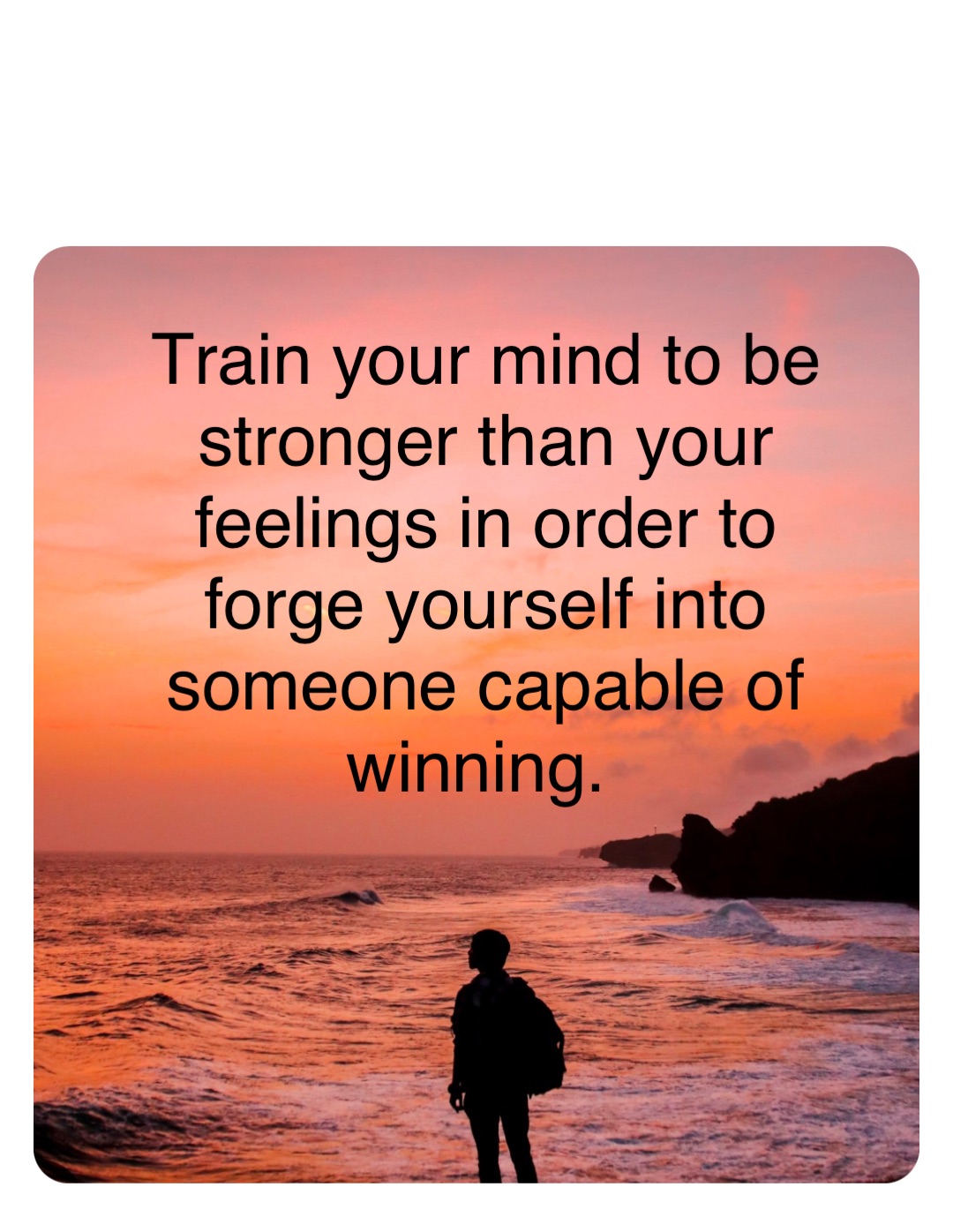 Double tap to edit Train your mind to be stronger than your feelings in order to forge yourself into someone capable of winning.