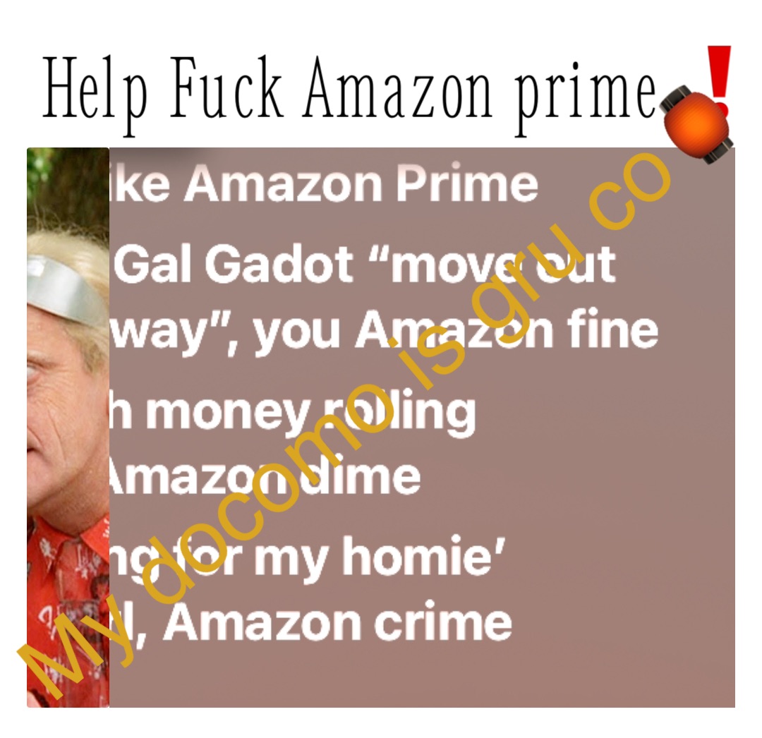 Help Fuck Amazon prime ❗️ My docomo is gru co🏮
