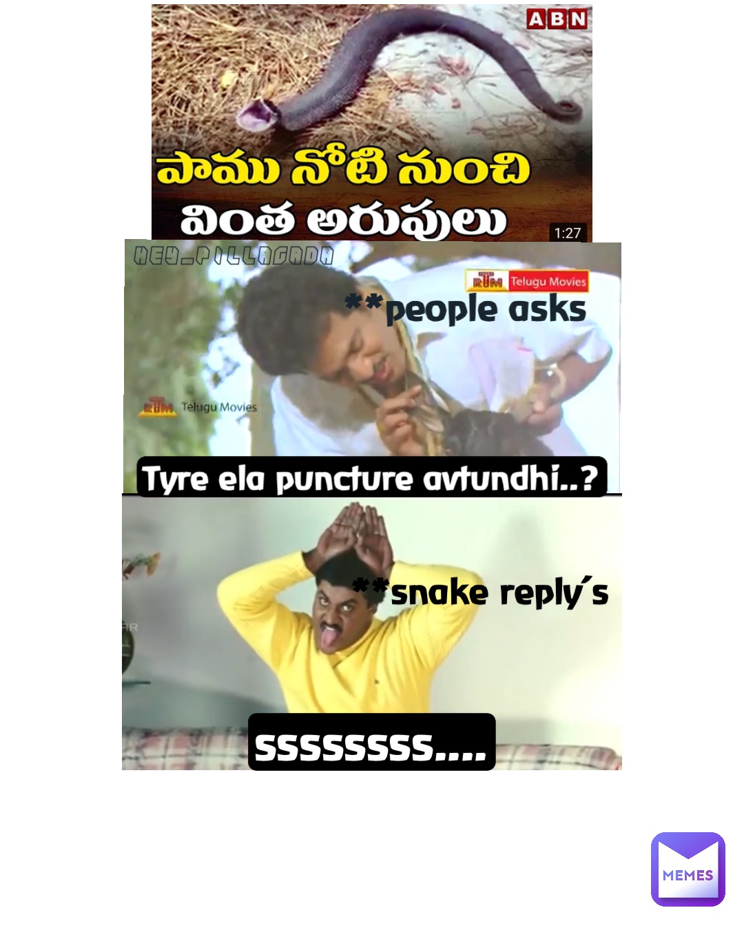 Tyre Ela puncture avtundhi..? Ssssssss.... **People asks **Snake reply’s