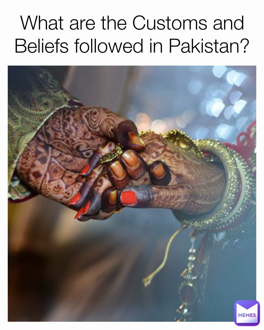 What are the Customs and Beliefs followed in Pakistan?