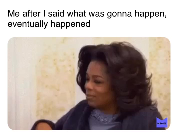 #memes #memesarelife #imalwaysright
