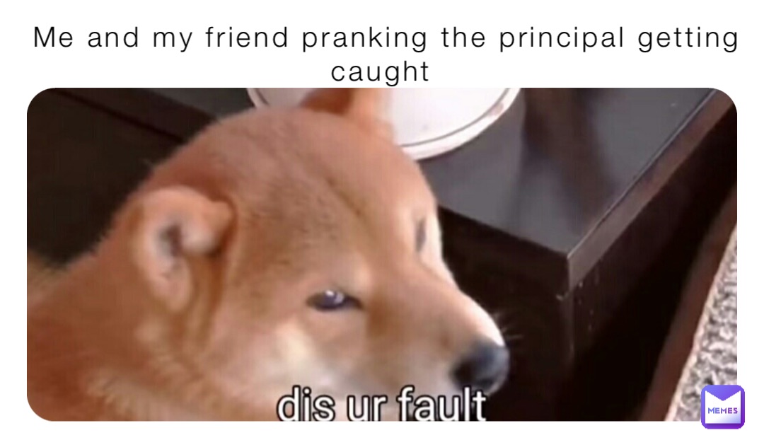 Me and my friend pranking the principal getting caught