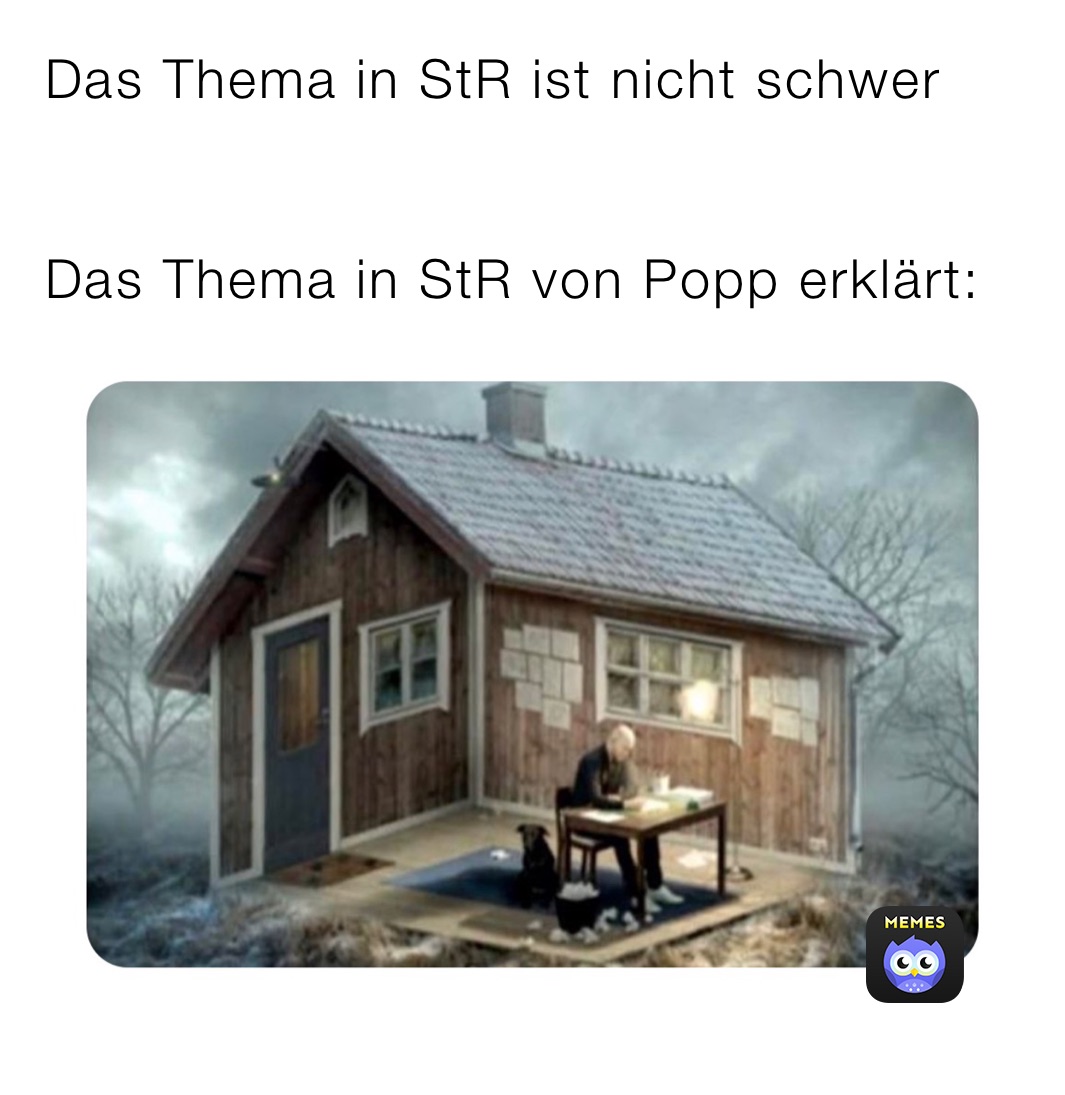 Das Thema in StR ist nicht schwer


Das Thema in StR von Popp erklärt: