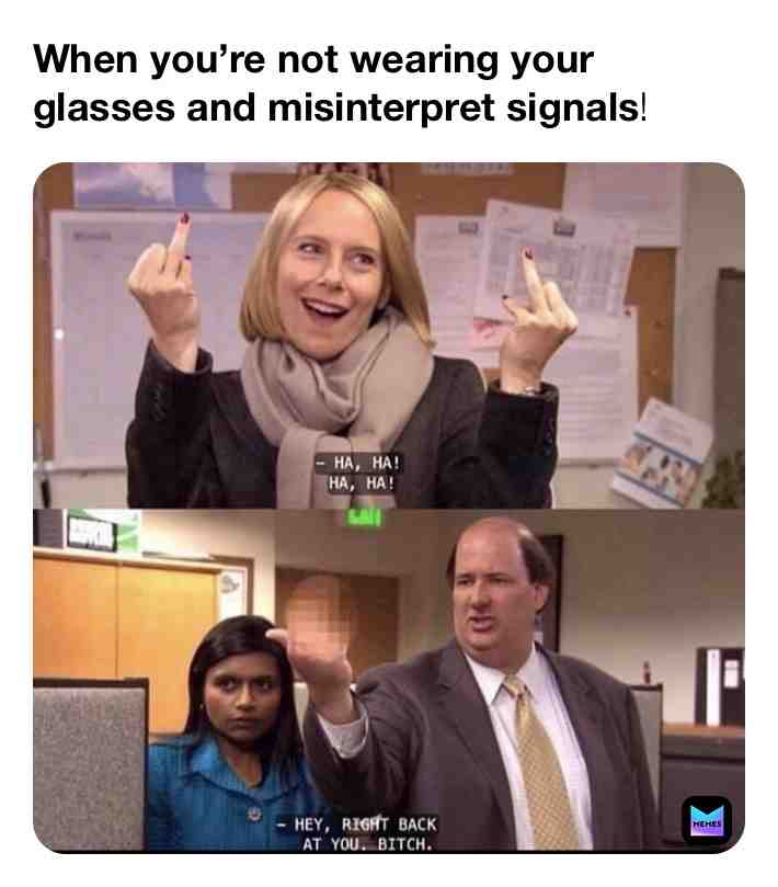 I have a friend like this all the time! We call him squints!
#kevinmalone #officememes #worksucks