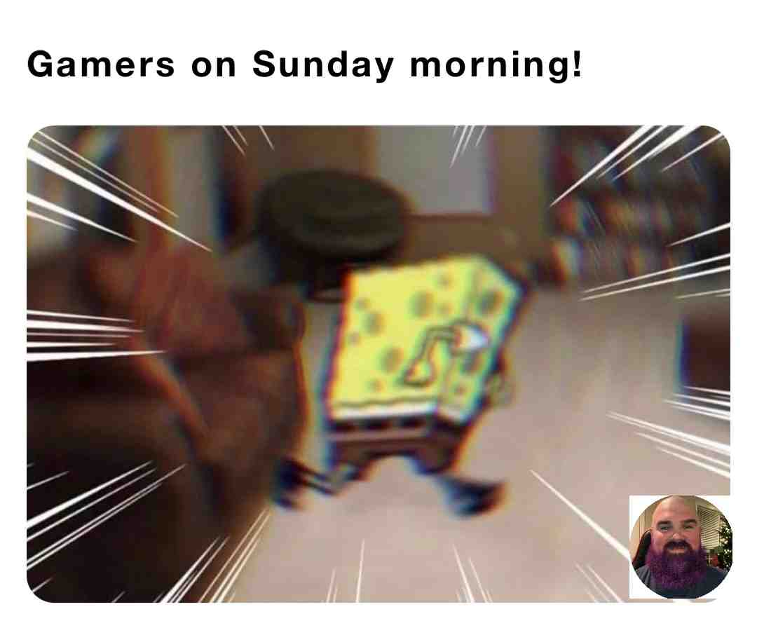 Gamers when they wake up Sunday morning!  #twitch  #weedhumor  #weed