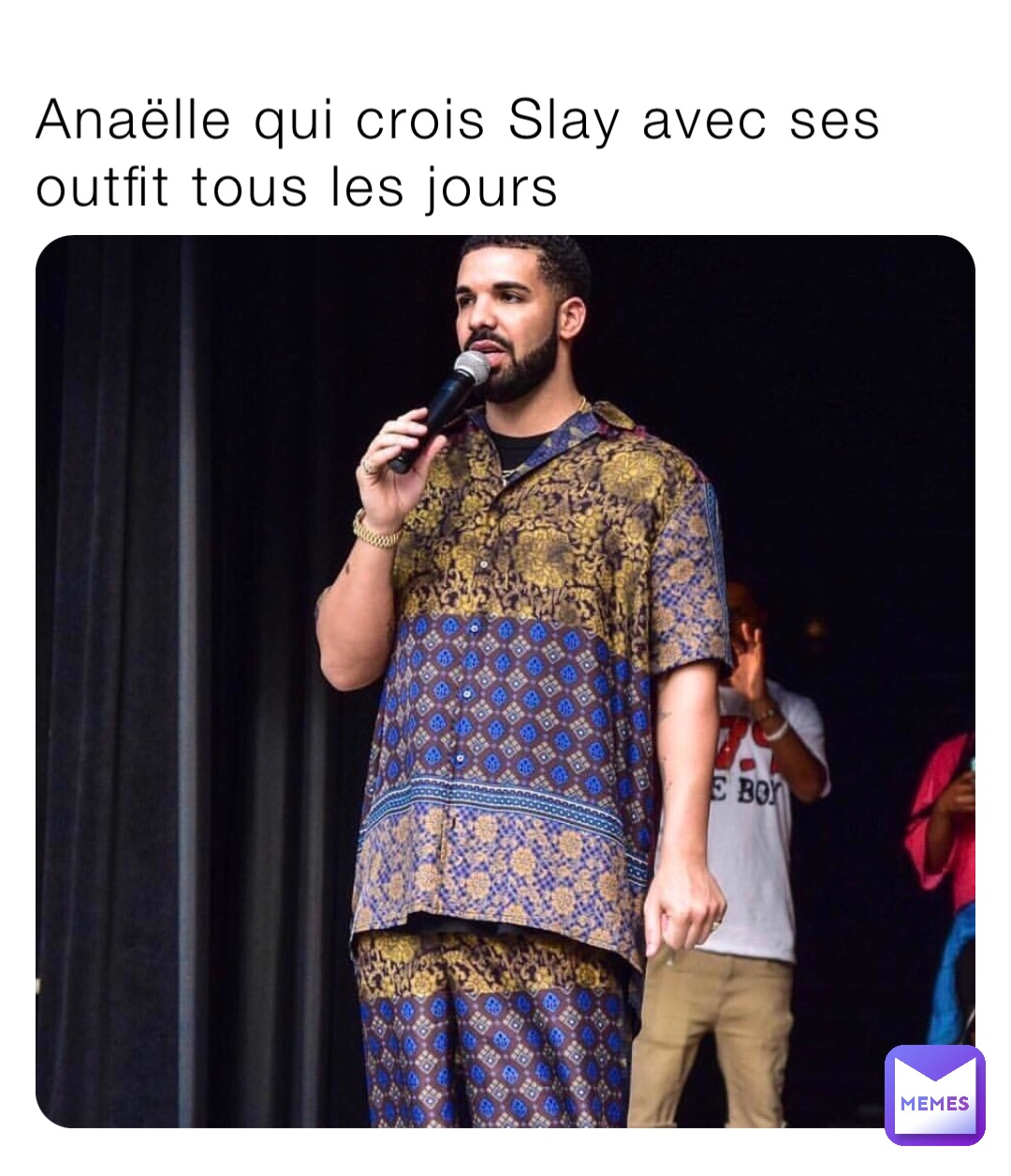 Anaëlle qui crois Slay avec ses outfit tous les jours