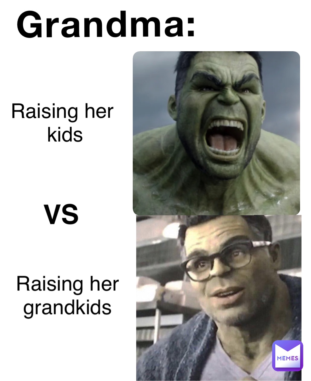 Grandma: Raising her
 kids VS Raising her 
 grandkids