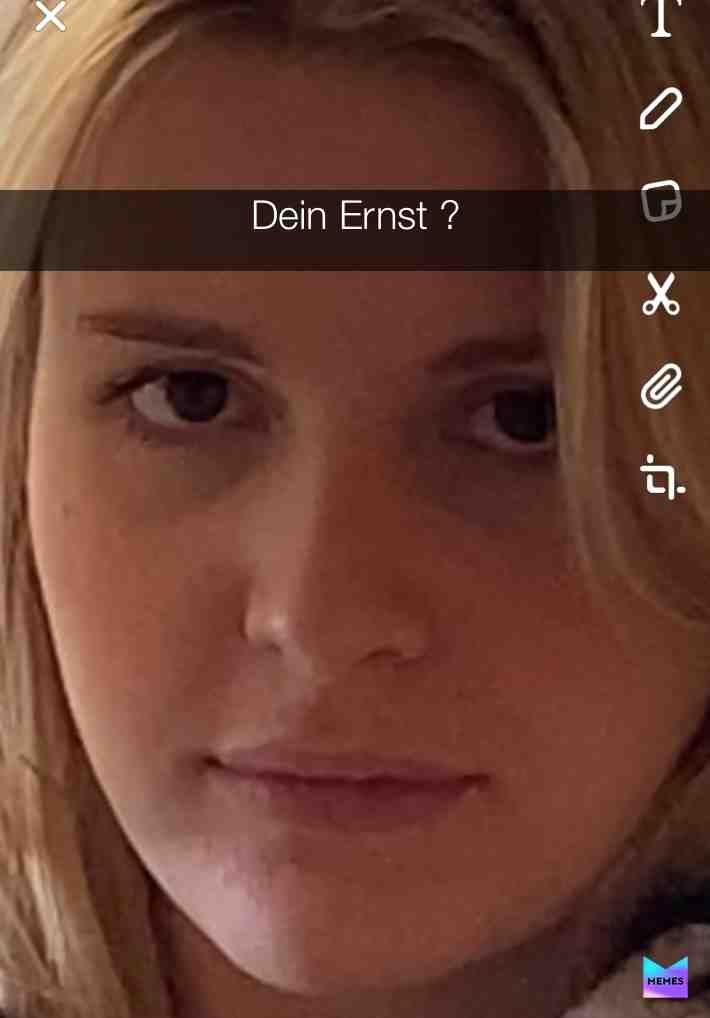Dein Ernst