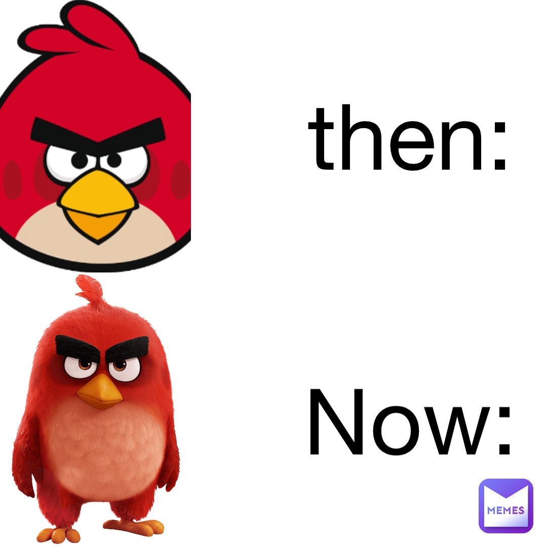 then: Now: