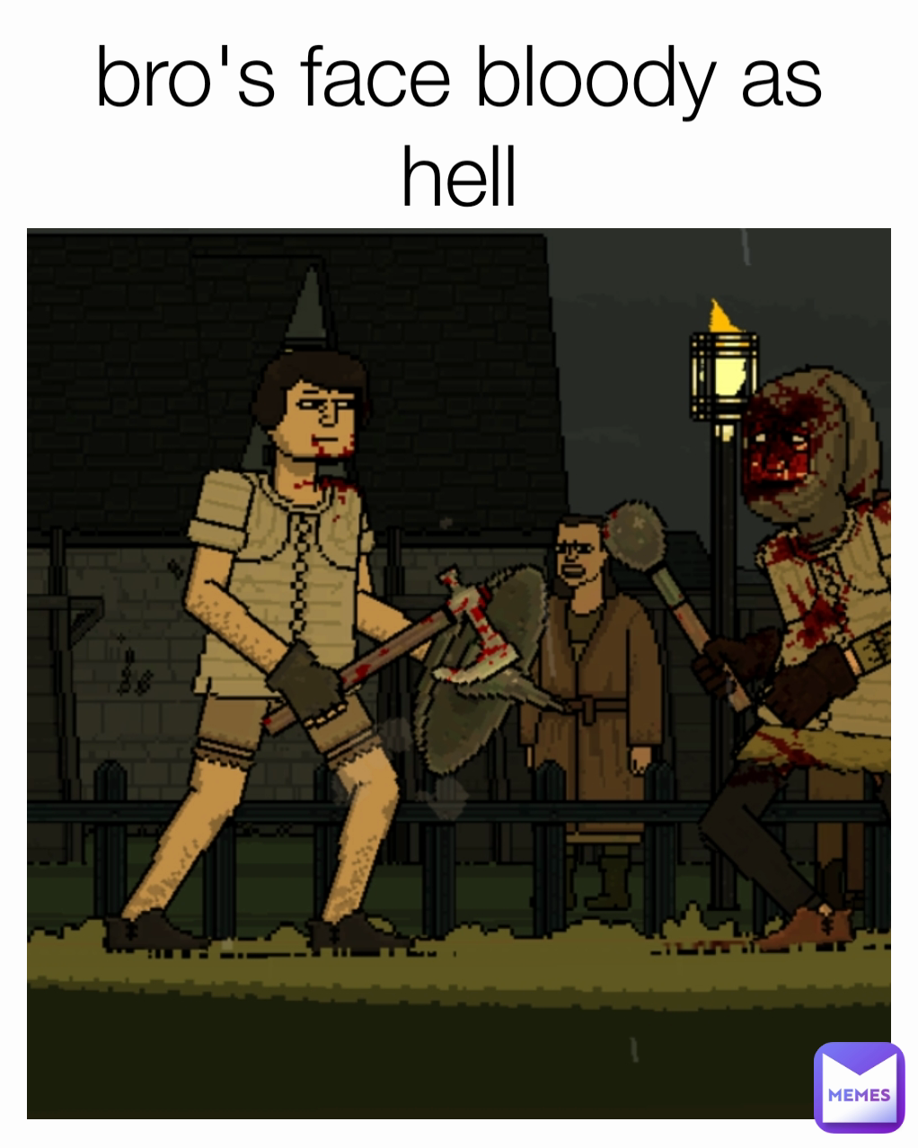 bro's face bloody as hell