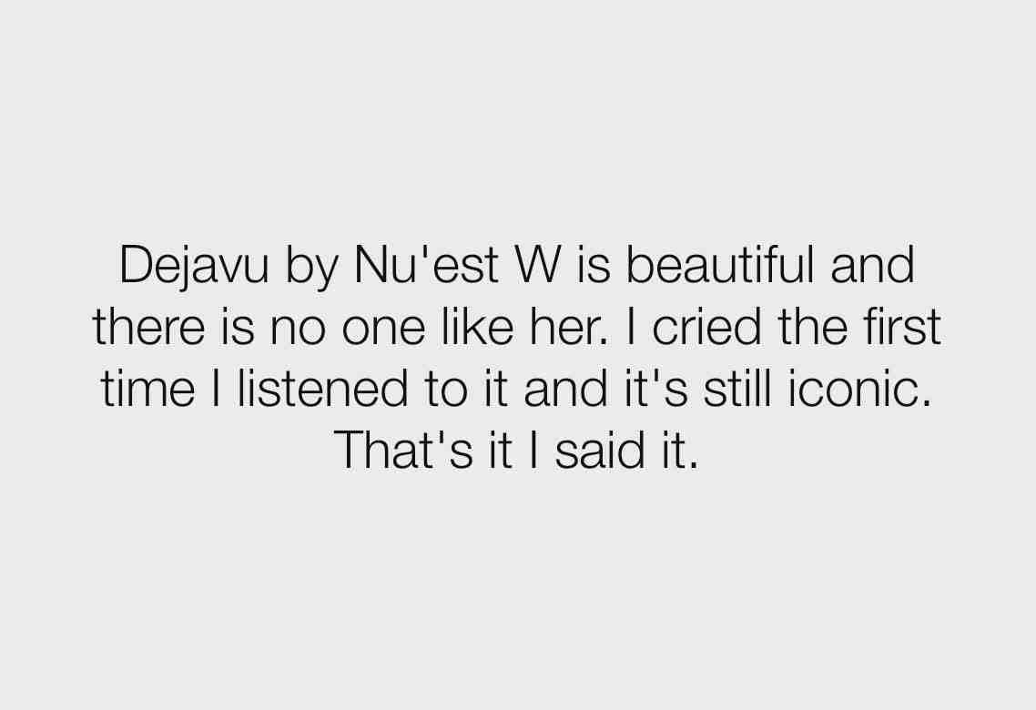 I STILL HAVEN'T FOUND A SONG NEAR HER BEAUTY! #nuest #kpop #shitpost