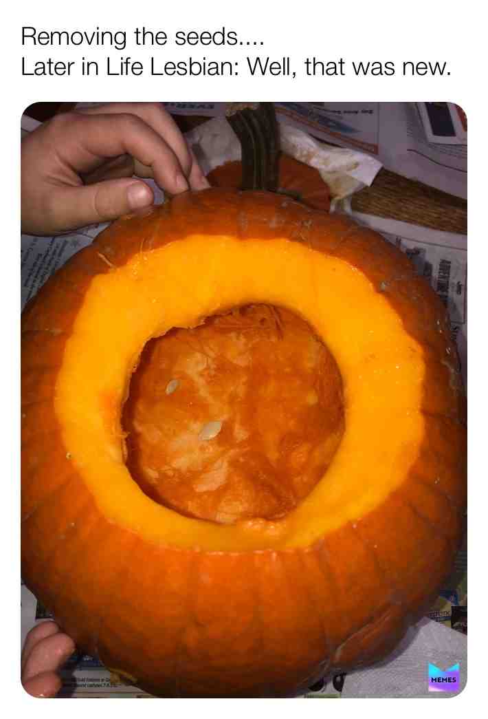 Carving Pumpkins got weird. #laterinlifelesbians