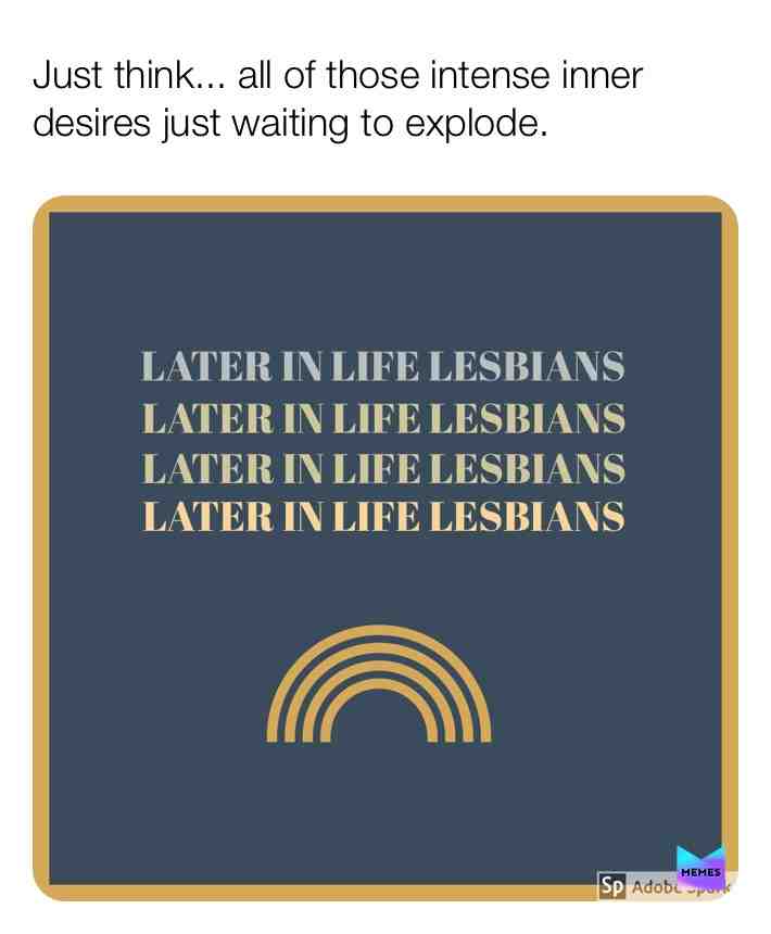 #laterinlifelesbians